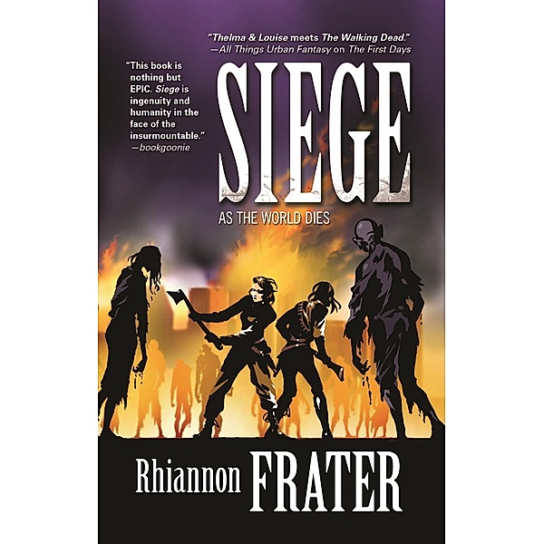 Siege (As the World Dies, Book Three) / As the World Dies Bd.3, Rhiannon Frater
