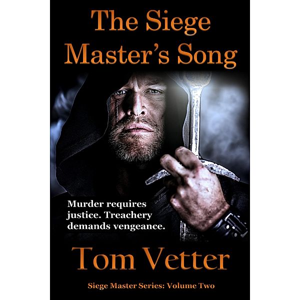 Siege Master's Song, Tom Vetter