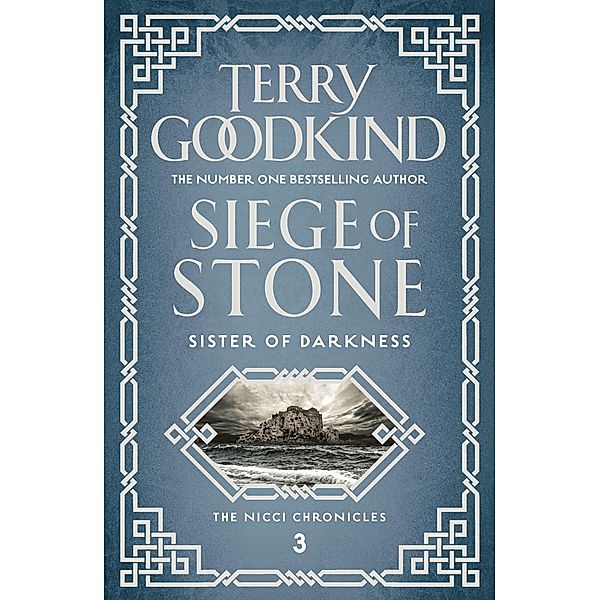 Siege of Stone / Sister of Darkness: The Nicci Chronicles, Terry Goodkind