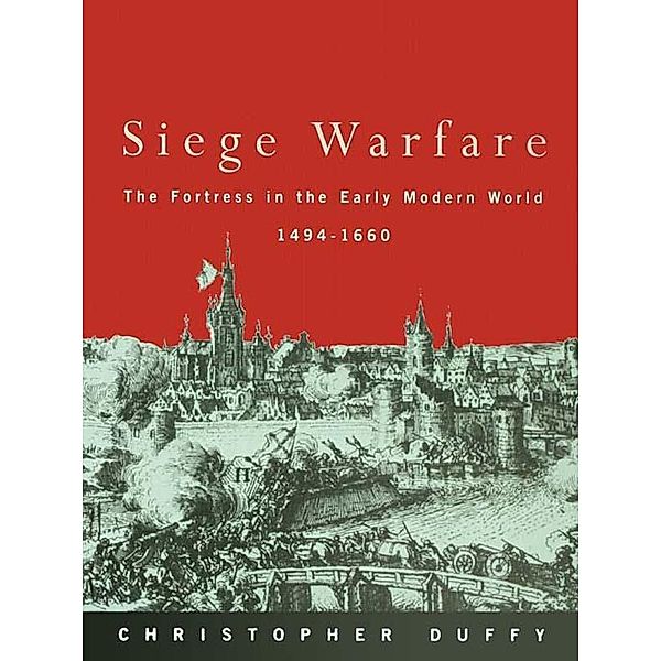 Siege Warfare, Christopher Duffy