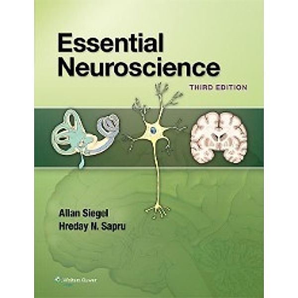 Siegel, A: Essential Neuroscience, Allan Siegel, Hreday N. Sapru