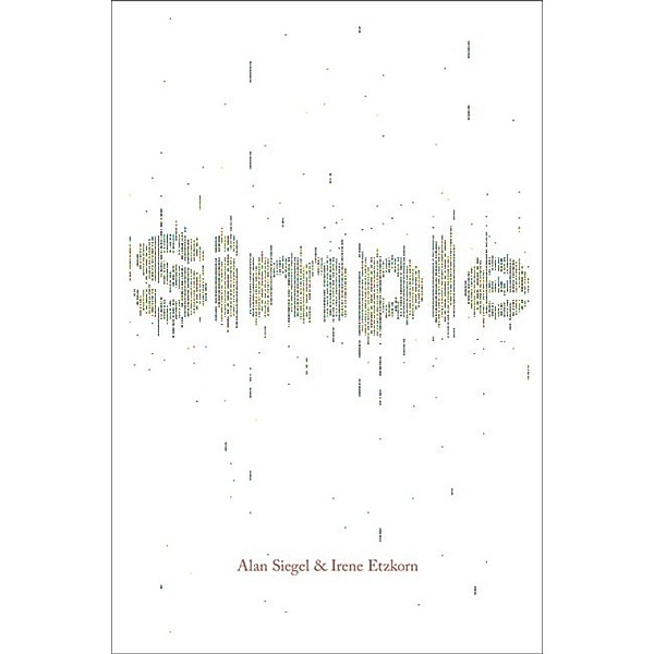 Siegel, A: Simple, Alan Siegel, Irene Etzkorn