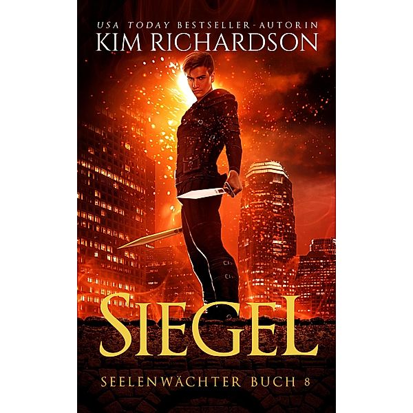 Siegel (Seelenwächter, #8) / Seelenwächter, Kim Richardson