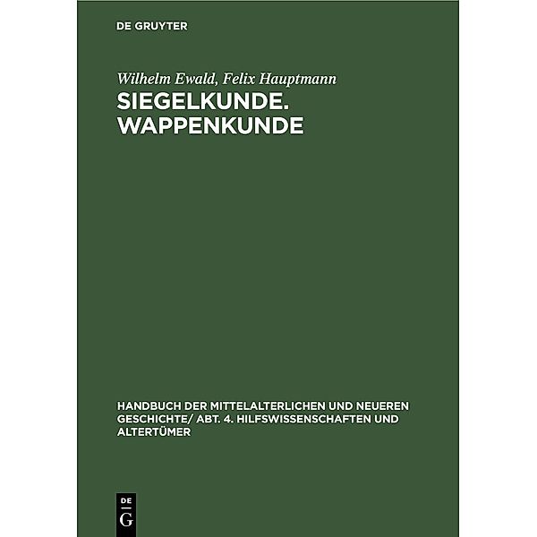 Siegelkunde. Wappenkunde / Jahrbuch des Dokumentationsarchivs des österreichischen Widerstandes, Wilhelm Ewald, Felix Hauptmann