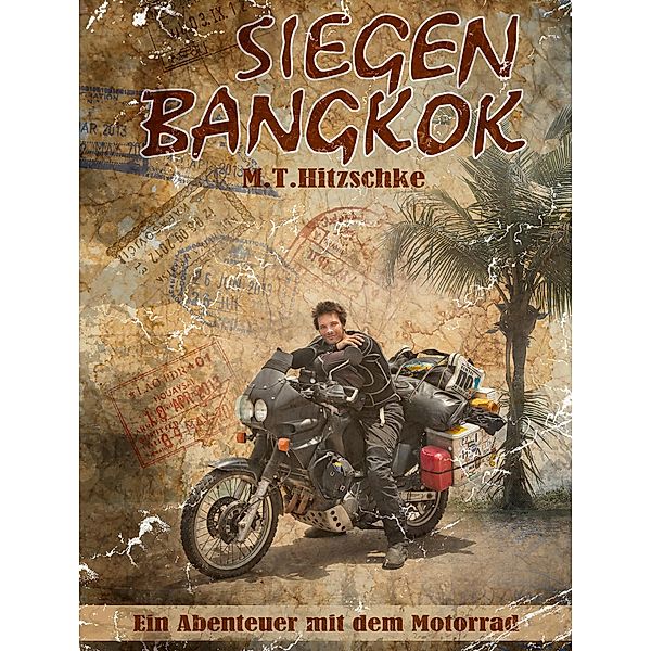 Siegen - Bangkok, Max T. Hitzschke