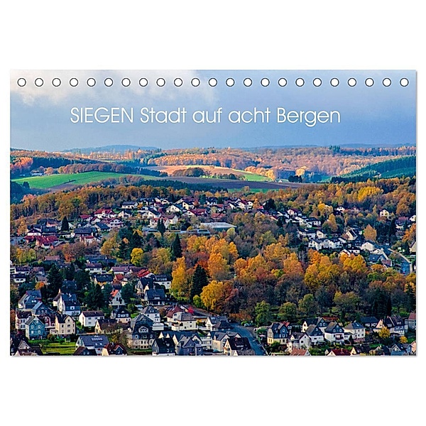 SIEGEN Stadt auf acht Bergen (Tischkalender 2024 DIN A5 quer), CALVENDO Monatskalender, Christine Nöh