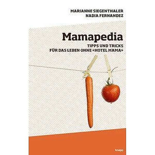 Siegenthaler, M: Mamapedia, Marianne Siegenthaler, Nadia Fernandez