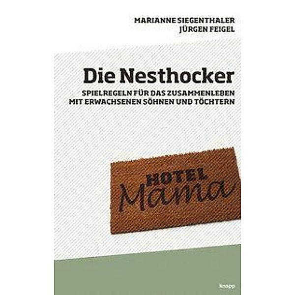 Siegenthaler, M: Nesthocker, Marianne Siegenthaler, Jürgen Feigel