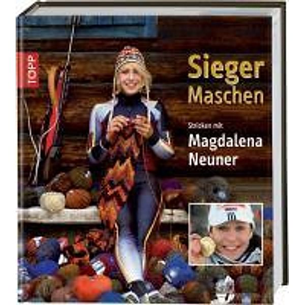 Sieger-Maschen, Magdalena Neuner