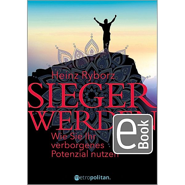 Sieger werden / Metropolitan Bücher, Heinz Ryborz