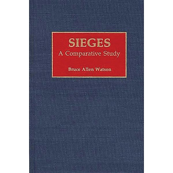 Sieges, Bruce A. Watson