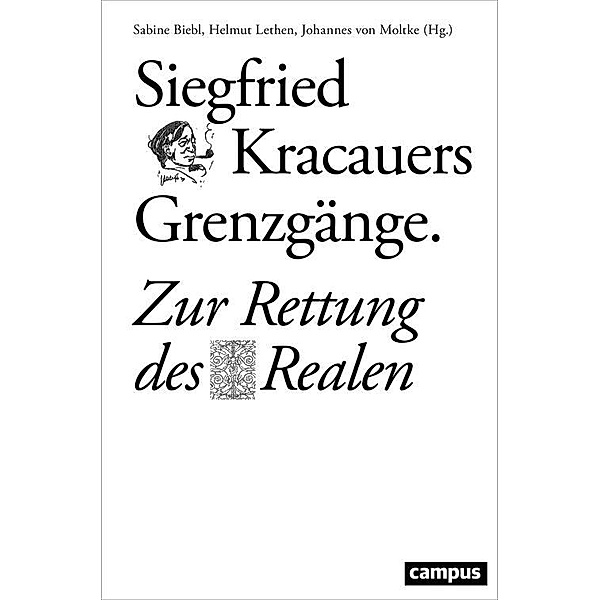 Siegfried Kracauers Grenzgänge / Schauplätze der Evidenz