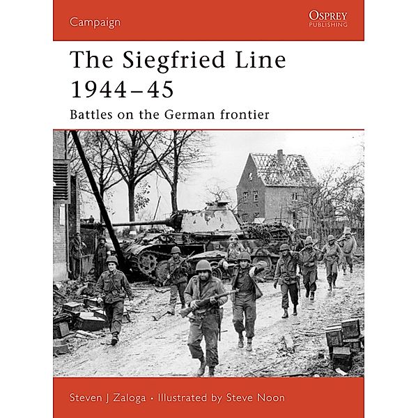 Siegfried Line 1944-45, Steven J. Zaloga