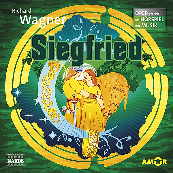 Siegfried - Oper erzählt als Hörspiel mit Musik, Richard Wagner