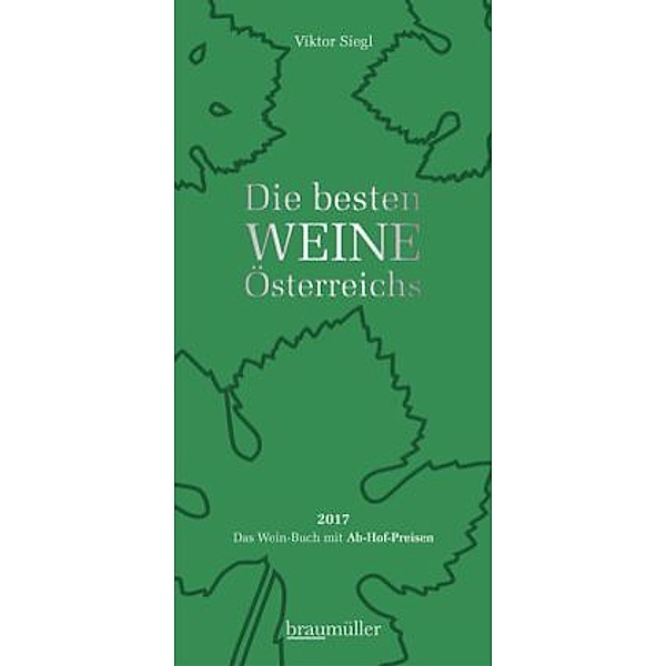 Siegl, V: Die besten Weine Österreichs 2017, Viktor Siegl