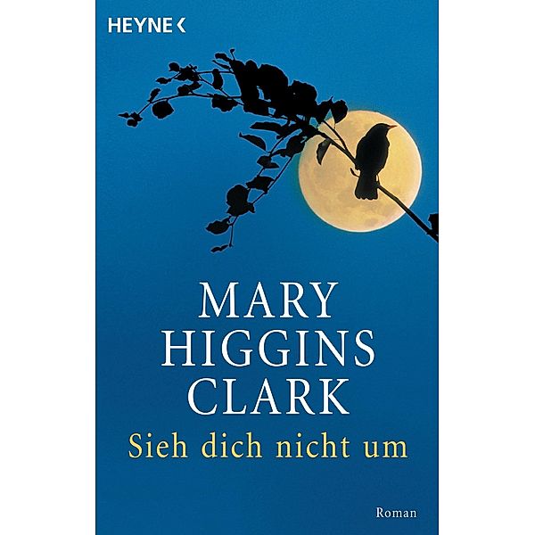 Sieh dich nicht um, Mary Higgins Clark