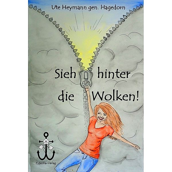 Sieh hinter die Wolken!, Ute Hagedorn