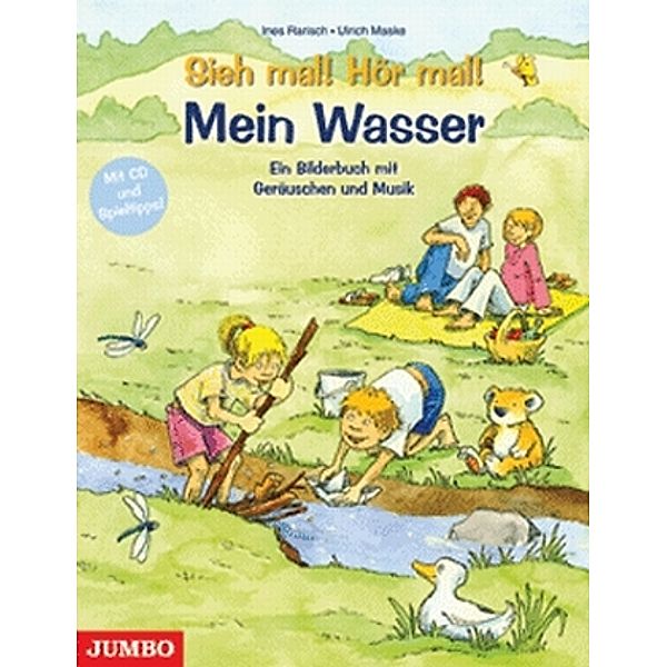 Sieh mal! Hör mal! Mein Wasser, m. 1 Audio-CD, Ulrich Maske