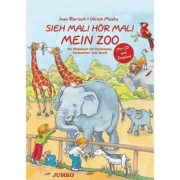 Sieh mal! Hör mal! Mein Zoo, m. Audio-CD, Ines Rarisch, Ulrich Maske