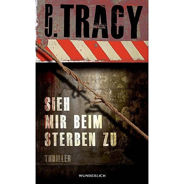 Sieh mir beim Sterben zu / Monkeewrench-Crew Bd.5, P. J. Tracy