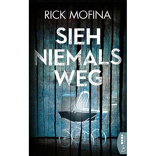 Sieh niemals weg / Kate Page Bd.01, Rick Mofina