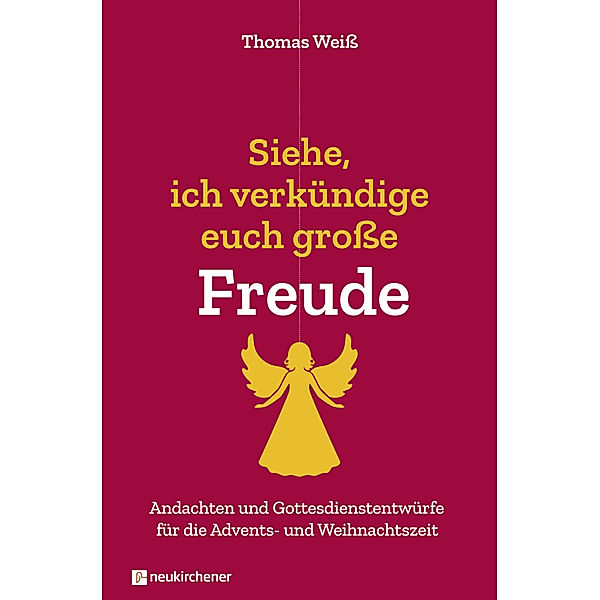 Siehe, ich verkündige euch große Freude, Thomas Weiß