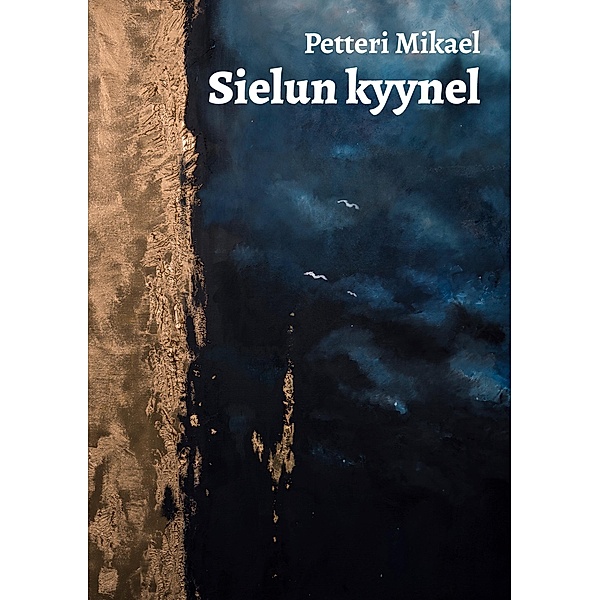 Sielun kyynel, Petteri Mikael