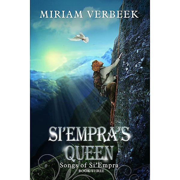 Si'Empra's Queen (Songs of Si'Empra, #3) / Songs of Si'Empra, Miriam Verbeek