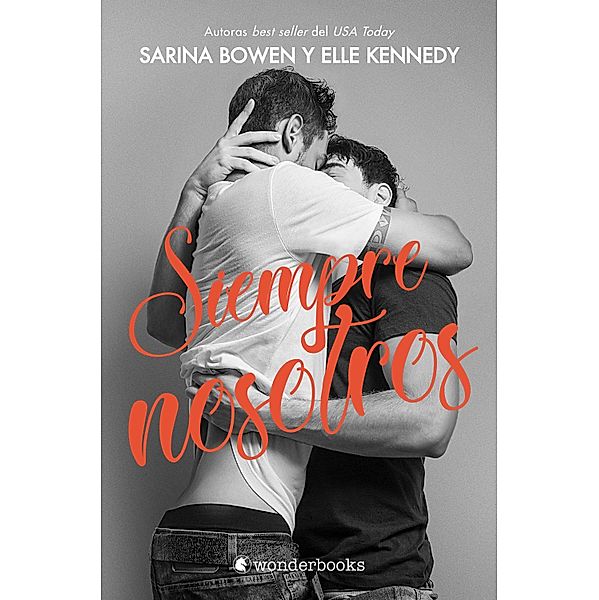 Siempre nosotros / Para siempre Bd.2, Elle Kennedy, Sarina Bowen