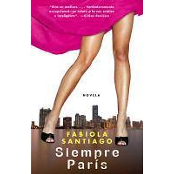 Siempre Paris (Reclaiming Paris; Spanish edition), Fabiola Santiago