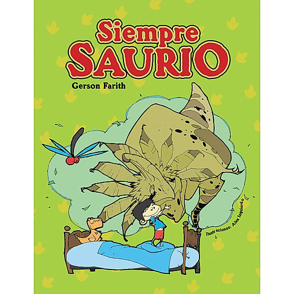 Siempre Saurio, Gerson Farith