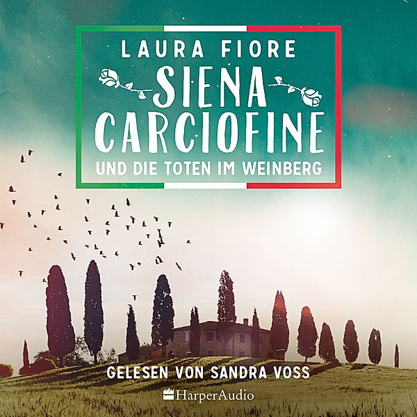 Siena Carciofine - 1 - Siena Carciofine und die Toten im Weinberg, Laura Fiore