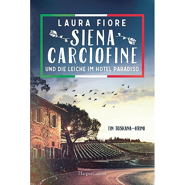 Siena Carciofine und die Leiche im Hotel Paradiso / Siena Carciofine Bd.2, Laura Fiore