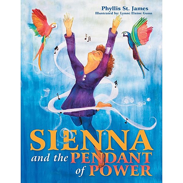 Sienna and the Pendant of Power, Phyllis St. James