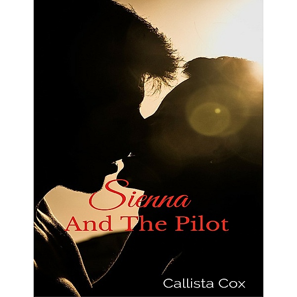 Sienna and the Pilot, Callista Cox