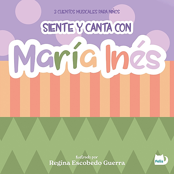 Siente y canta con María Inés, María Inés Guerra