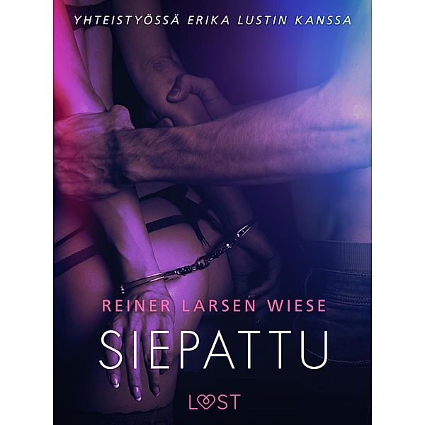 Siepattu - eroottinen novelli, Reiner Larsen Wiese