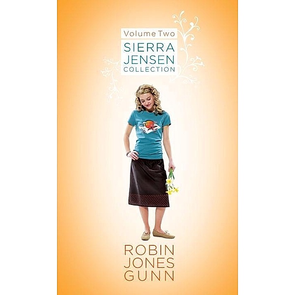Sierra Jensen Collection, Vol 2 / Sierra Jensen Collection, Robin Jones Gunn