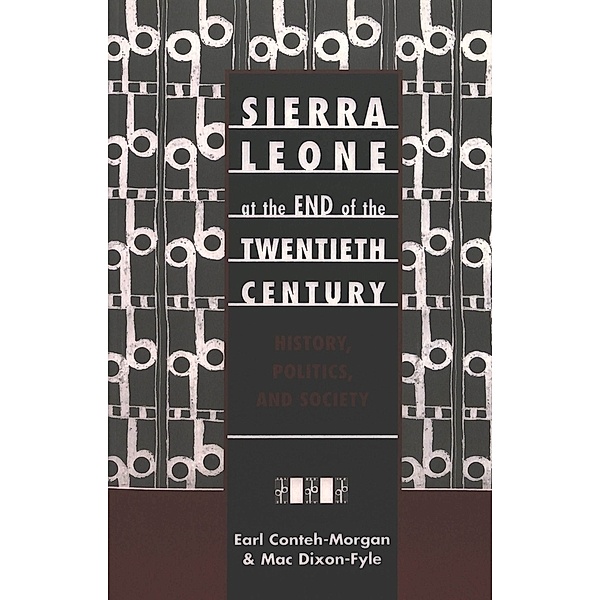 Sierra Leone at the End of the Twentieth Century, Earl Conteh-Morgan, Mac Dixon-Fyle