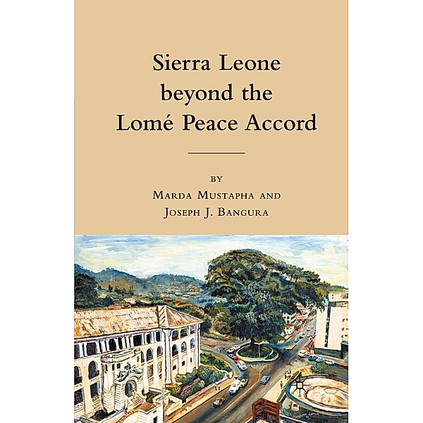 Sierra Leone beyond the Lome Peace Accord