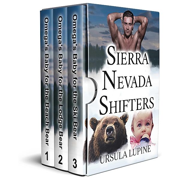 Sierra Nevada Shifters: Complete Series Box Set / Sierra Nevada Shifters, Ursula Lupine