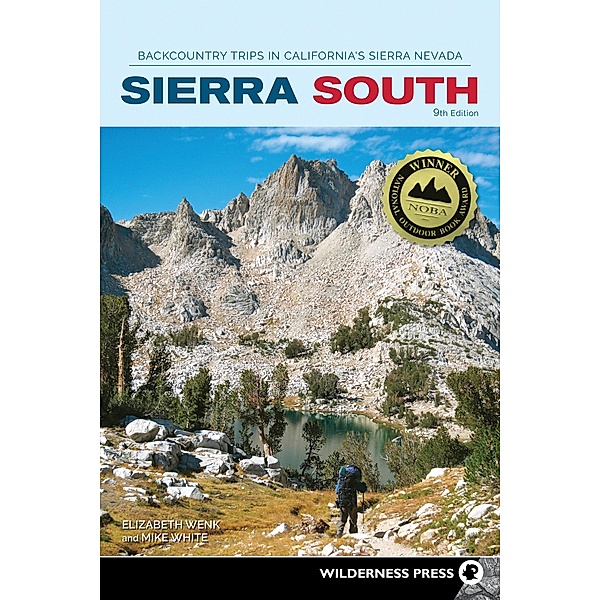 Sierra South / Sierra Nevada Guides, Elizabeth Wenk, Mike White