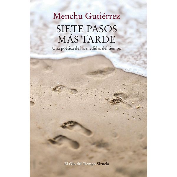 Siete pasos más tarde / El Ojo del Tiempo Bd.99, Menchu Gutiérrez