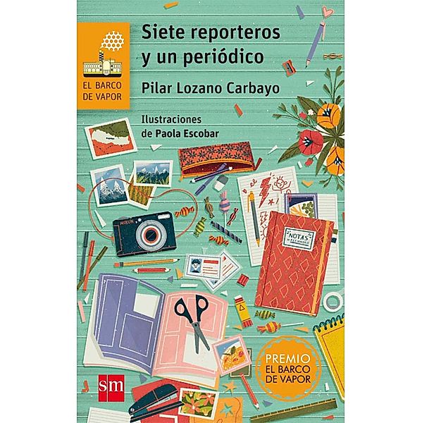 Siete reporteros y un periódico / El Barco de Vapor Naranja, Pilar Lozano Carbayo
