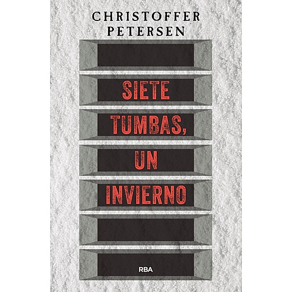 Siete tumbas, un invierno / David Maratse Bd.1, Christoffer Petersen