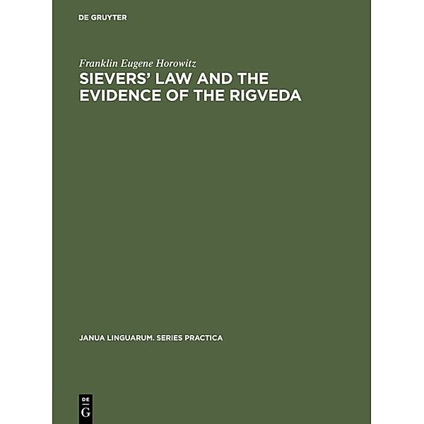Sievers' law and the evidence of the Rigveda, Franklin Eugene Horowitz