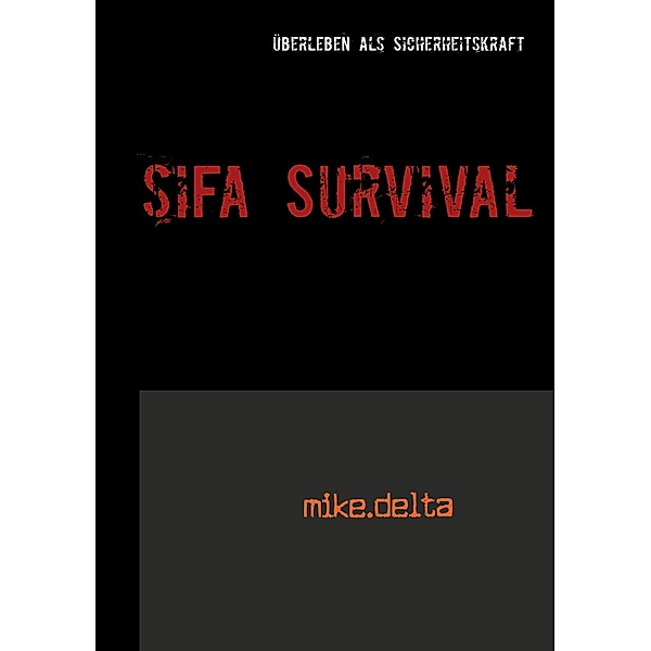 SiFa Survival, Mike Delta