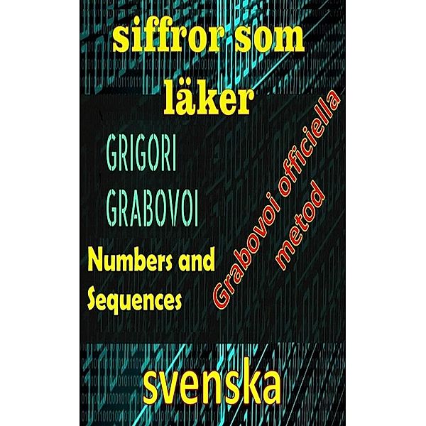 Siffror som Läker Grigori Grabovoi Officiell Metod, Edwin Pinto