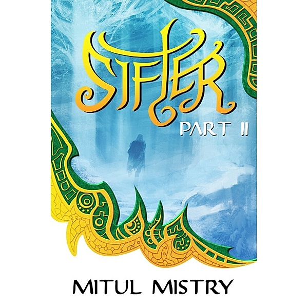 Sifter: Sifter: Part 2, Mitul Mistry
