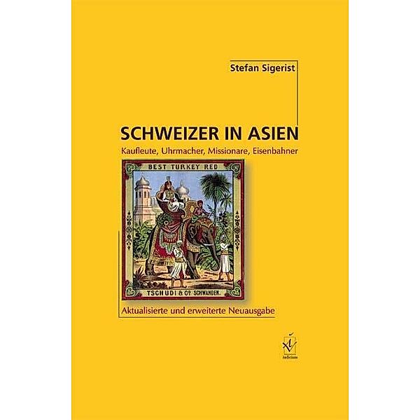 Sigerist, S: Schweizer in Asien, Stefan Sigerist